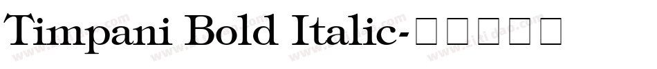 Timpani Bold Italic字体转换